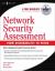 Network Security Assessment: from Vulnerability to Patch Network Security Assessment: from Vulnerability to Patch