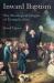 Inward Baptism : The Theological Origins of Evangelicalism