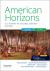 American Horizons : US History in a Global Context, Volume One: To 1877