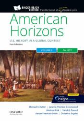 American Horizons : US History in a Global Context, Volume One: To 1877