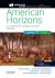 American Horizons : US History in a Global Context, Volume One: To 1877