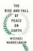The Rise and Fall of Peace on Earth