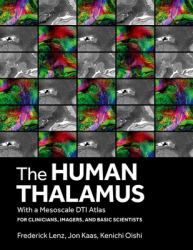 The Human Thalamus with a Mesoscale DTI Atlas : For Clinicians Imagers and Basic Scientists