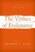 The Virtues of Endurance