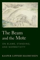 The Beam and the Mote : On Blame, Standing, and Normativity
