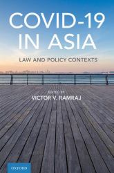 Covid-19 in Asia : Law and Policy Contexts
