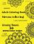 Adult Coloring Book : Amazing Flowers-30 Inspirational Words-Stress Relieving-Fun Coloring Book
