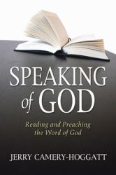 Speaking of God : Reading and Preaching the Word of God