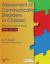 Assessment of Communication Disorders in Children : Resources and Protocols