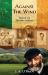 Against the Wind : Memoir of a Dissident Dubliner Against the Wind : Memoir of a Dissident Dubliner