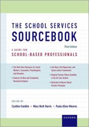 The School Services Sourcebook : A Guide for School-Based Professionals