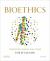 Bioethics : Principles, Issues, and Cases