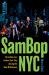 SamBop NYC : Brazilian Jazz in New York City During the New Millennium SamBop NYC : Brazilian Jazz in New York City During the New Millennium