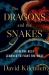 The Dragons and the Snakes : How the Rest Learned to Fight the West