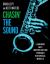 Chasin' the Sound : Learning Jazz Improvisation Through Historical Models