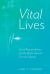 Vital Lives : Social Responsibility and the Battle Against Chronic Disease