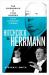 Hitchcock and Herrmann : The Friendship and Film Scores That Changed Cinema