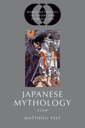 Japanese Mythology : A Guide