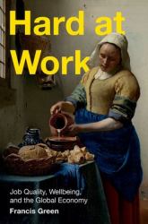 Hard at Work : Job Quality, Wellbeing, and the Global Economy