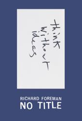 Richard Foreman: No Title