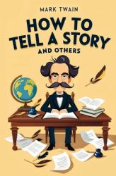 How to Tell a Story and Others