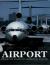 Airport : Behind the Scenes of Commercial Aviation