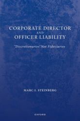 Corporate Director and Officer Liability : "Discretionaries" Not Fiduciaries