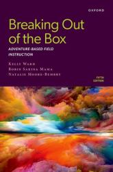 Breaking Out of the Box : Adventure-Based Field Instruction