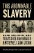 This Abominable Slavery : Race, Religion, and the Battle over Human Bondage in Antebellum Utah