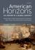 American Horizons : U. S. History in a Global Context, Volume One To 1877