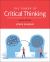 The Power of Critical Thinking : Effective Reasoning about Ordinary and Extraordinary Claims