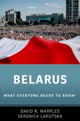 Belarus : What Everyone Needs to Know®