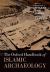 The Oxford Handbook of Islamic Archaeology