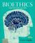 Bioethics : Principles, Issues, and Cases