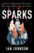 Sparks : China's Underground Historians and Their Battle for the Future