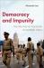 Democracy and Impunity : The Politics of Policing in Modern India