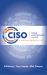 CISO Desk Reference Guide : A Practical Guide for CISOs