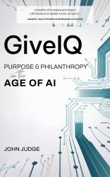 GiveIQ : Purpose and Philanthropy in the Age of AI