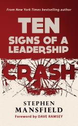 Ten Signs of a Leadership Crash