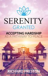 Serenity Granted : Accepting Hardship As a Pathway to Peace