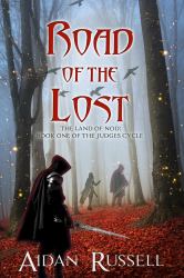 Road of the Lost : Book One of the Judges Cycle