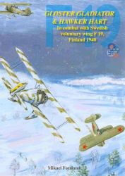 Gloster Gladiator and Hawker Hart : In Combat with the Swedish Voluntary Wing F19, Finland 1940