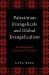 Palestinian Evangelicals and Global Evangelicalism : An Ethnography of Unequal Encounter