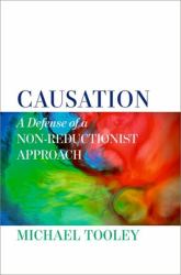 Causation : A Defense of a Non-Reductionist Approach
