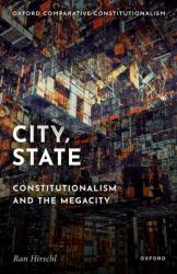 City State : Constitutionalism and the Megacity