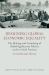 Designing Global Economic Equality : The Making and Unmaking of Global Egalitarian Politics at the United Nations: an Intellectual History