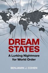 Dream States : A Lurking Nightmare for World Order