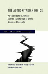 The Authoritarian Divide : Partisan Identity, Voting, and the Transformation of the American Electorate