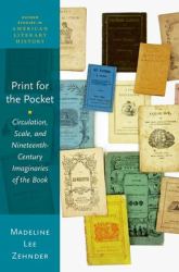 Print for the Pocket : Circulation, Scale, and Nineteenth-Century Imaginaries of the Book