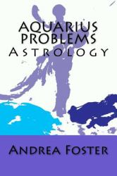 Aquarius Problems : Astrology
